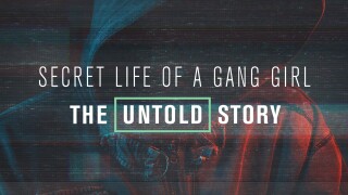 Secret Life of a Gang Girl: The Untold Story