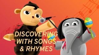 Discovering with Songs & Rhymes