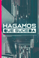 Hagamos que suceda