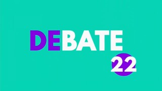 Debate 22