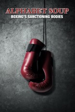 Alphabet Soup: Boxing's Sanctioning Bodies