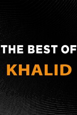 The Best of Khalid