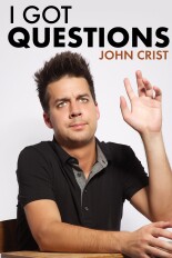 John Crist: I Got Questions