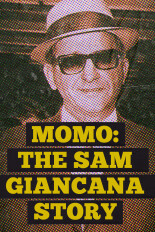 Momo : The Sam Giancana Story