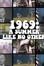 1969: A Summer Like No Other