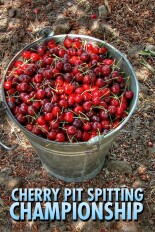 Cherry Pit Spitting Championship