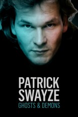 Patrick Swayze: Ghosts & Demons