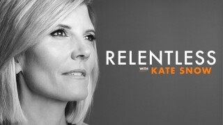 Relentless With Kate Snow