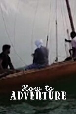 How To Adventure