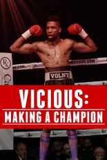 Vicious: Making a Champion