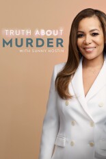 Truth About Murder With Sunny Hostin