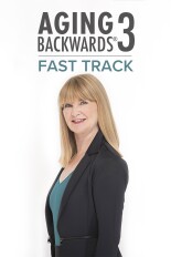 Aging Backwards 3: Fast Track With Miranda Esmonde-White