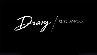 Diary With Ken Shamrock