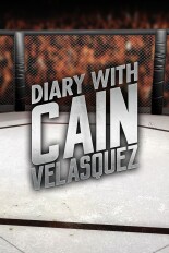 Diary With Cain Velasquez