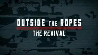 Outside the Ropes: The Revival