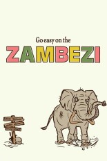 Go Easy on the Zambezi