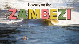 Go Easy on the Zambezi