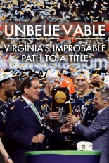 Unbelievable: Virginia's Improbable Path to a Title