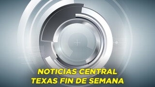 Noticias Central Texas fin de semana