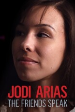 Jodi Arias: The Friends Speak