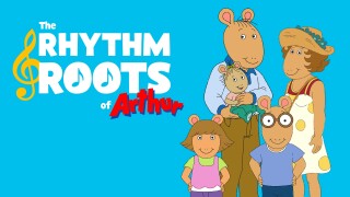 The Rhythm and Roots of Arthur
