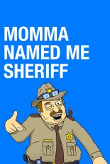 Momma Named Me Sheriff