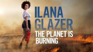 Ilana Glazer: The Planet Is Burning