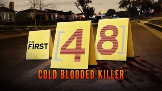 The First 48: Cold Blooded Killer