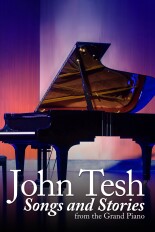 John Tesh: Songs and Stories From the Grand Piano