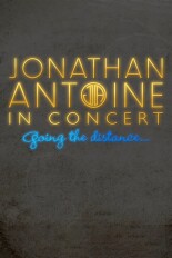 Jonathan Antoine in Concert: Going the Distance