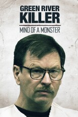 The Green River Killer: Mind of a Monster