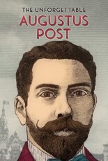 The Unforgettable Augustus Post