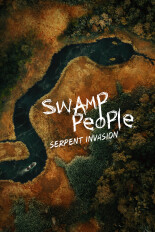 Swamp People: Serpent Invasion