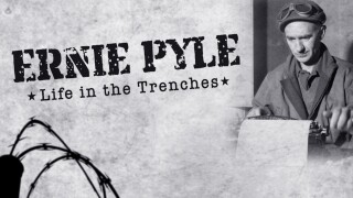 Ernie Pyle: Life in the Trenches