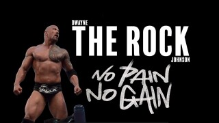 Dwayne The Rock Johnson: No Pain No Gain