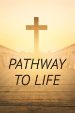Pathway to Life
