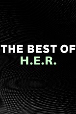 The Best of H.E.R.