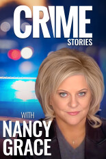 Crime Stories With Nancy Grace