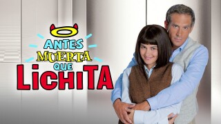 Antes muerta que Lichita