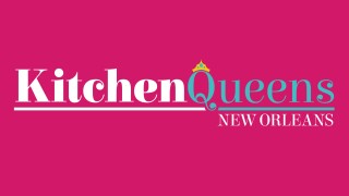 Kitchen Queens: New Orleans