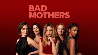 Bad Mothers