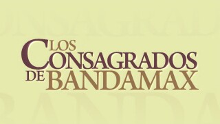 Los consagrados de Bandamax