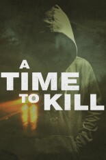 A Time to Kill