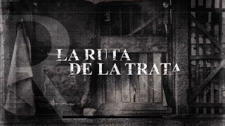 La ruta de la trata