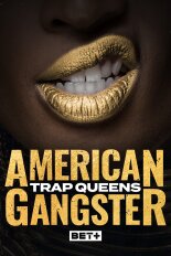 American Gangster: Trap Queens