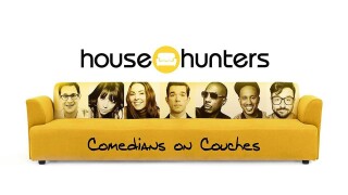 House Hunters: Comedians on Couches