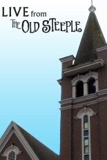 Live From The Old Steeple