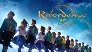 Riverdance 25th Anniversary Show