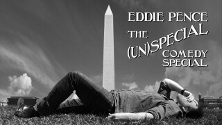 Eddie Pence's (Un)Special Comedy Special