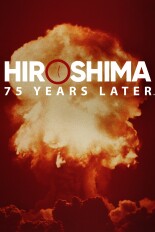 Hiroshima: 75 Years Later